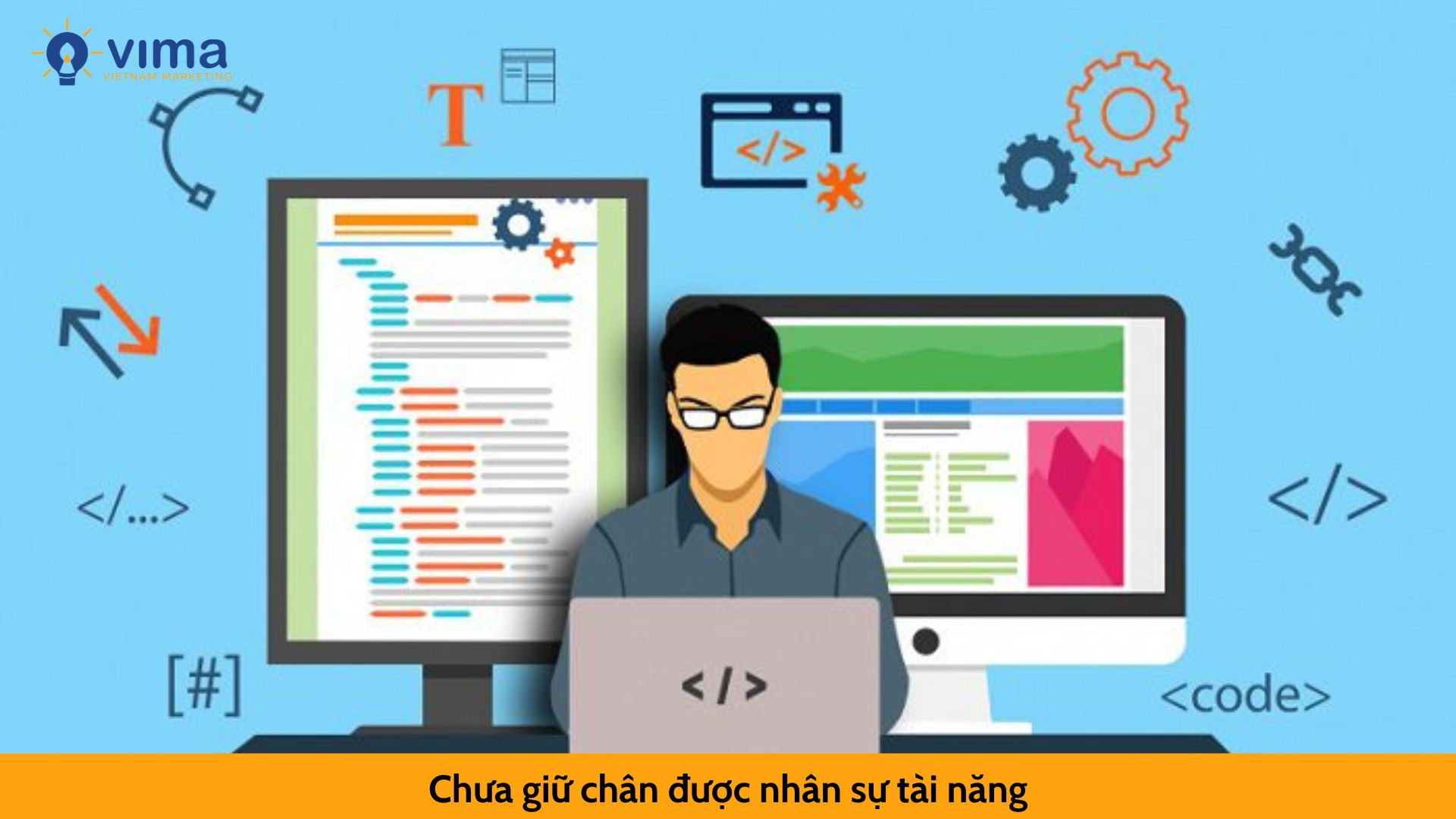 Chưa giữ chân được nhân sự tài năng